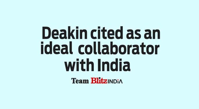 Deakin cited as an ideal collaborator with India