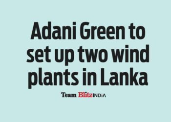 Adani Green to set up two wind plants in Lanka