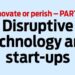 Disruptive technology and start-ups