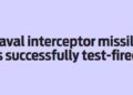 Naval interceptor missile is successfully test-fired