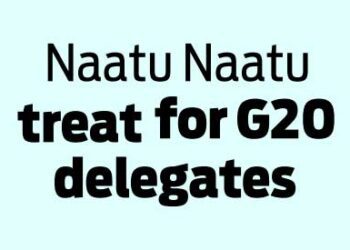Naatu Naatu treat for G20 delegates