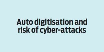 Auto digitisation and risk of cyber-attacks