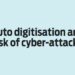 Auto digitisation and risk of cyber-attacks