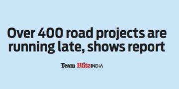 Over 400 road projects are running late, shows report