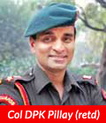 Col DPK Pillay (retd)
