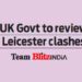 UK Govt to review Leicester clashes