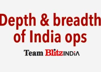 Depth & breadth of India ops
