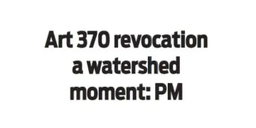 Art 370 revocationa watershedmoment: PM